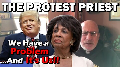 Conservatives! We Have a PROBLEM...and it is US! | The Protest Priest