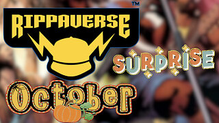 The Rippaverse October Surprise