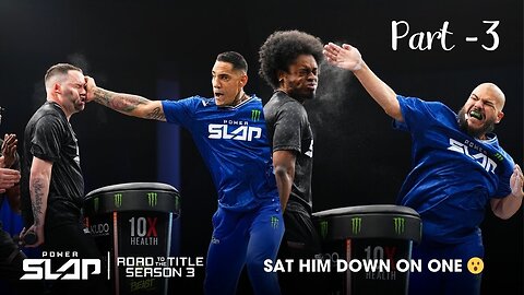 Power Slap: Road to the Title - Season 3 Episode 10 - Violence and Destruction 💣 Part-3
