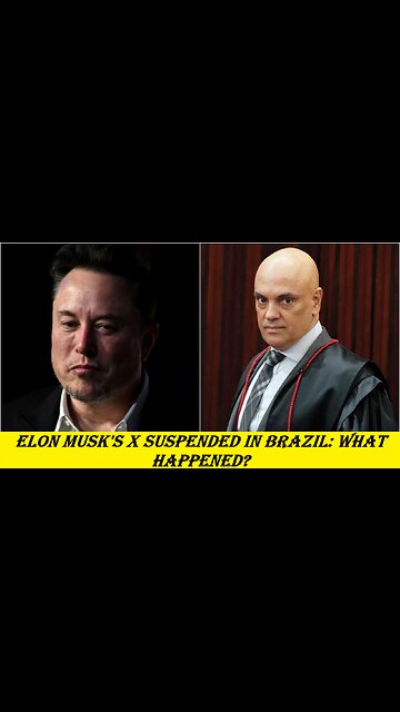 Elon Musk's X Suspended in Brazil: What Happened?