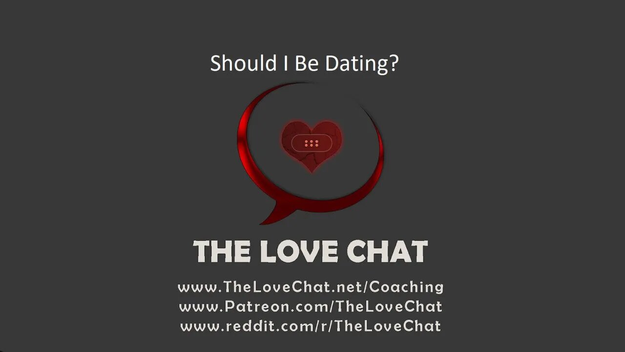 233. Should I be Dating?