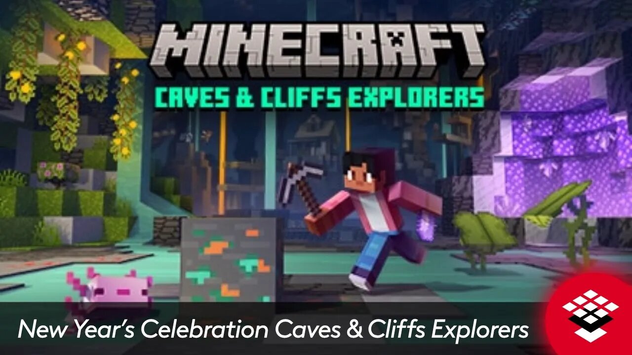 New Year’s Celebration Caves & Cliffs Explorers