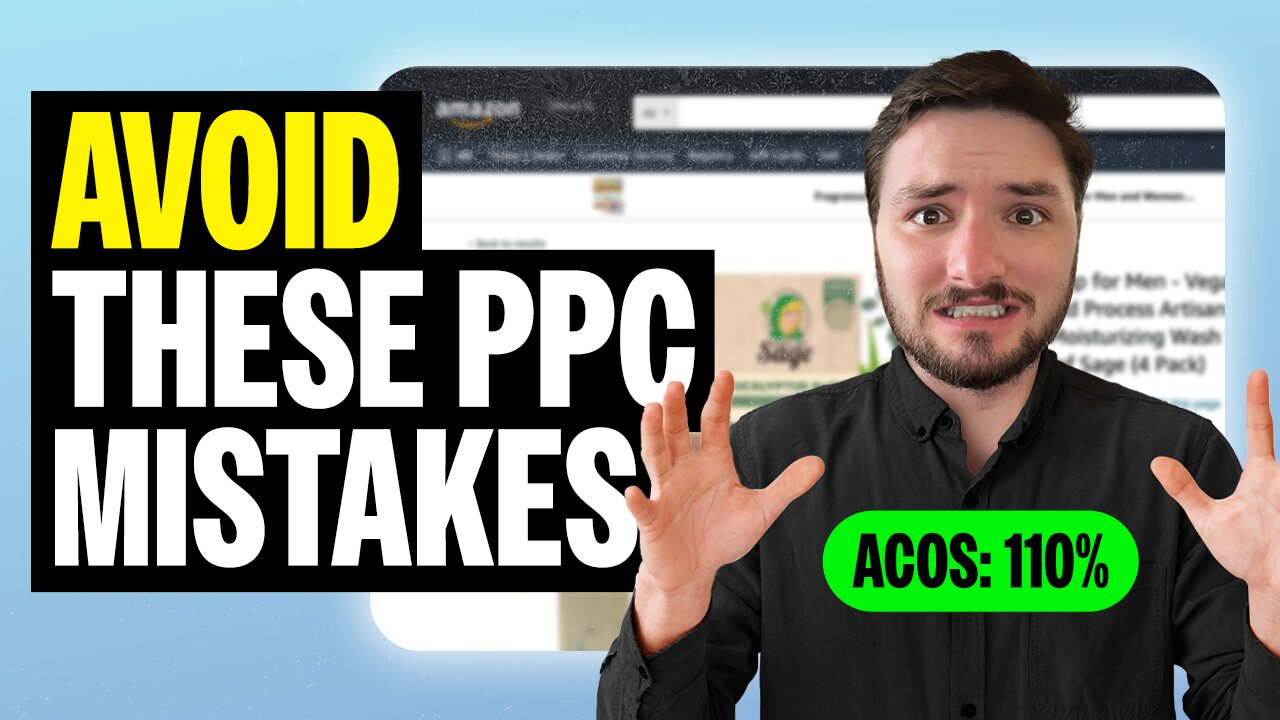 Amazon PPC Mistakes that Everyone Makes and How to Avoid Them