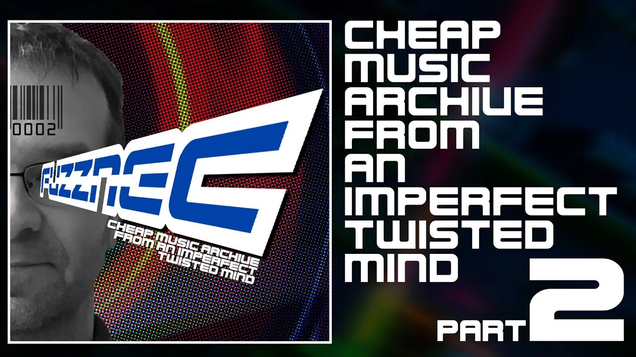 FUZZNEC - (2/5) Cheap Music Archive From An Imperfect Twisted Mind (Compilation)