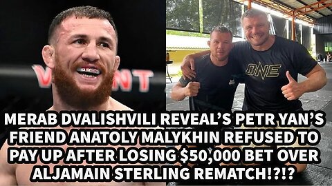 MERAB DVALISHVILI REVEALS PETR YAN’S FRIEND ANATOLY MALYKHIN REFUSED TO PAY AFTER LOSING $50,000 BET