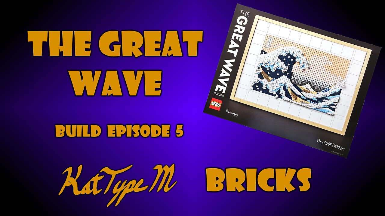 The Great Wave Brick Build Part 5