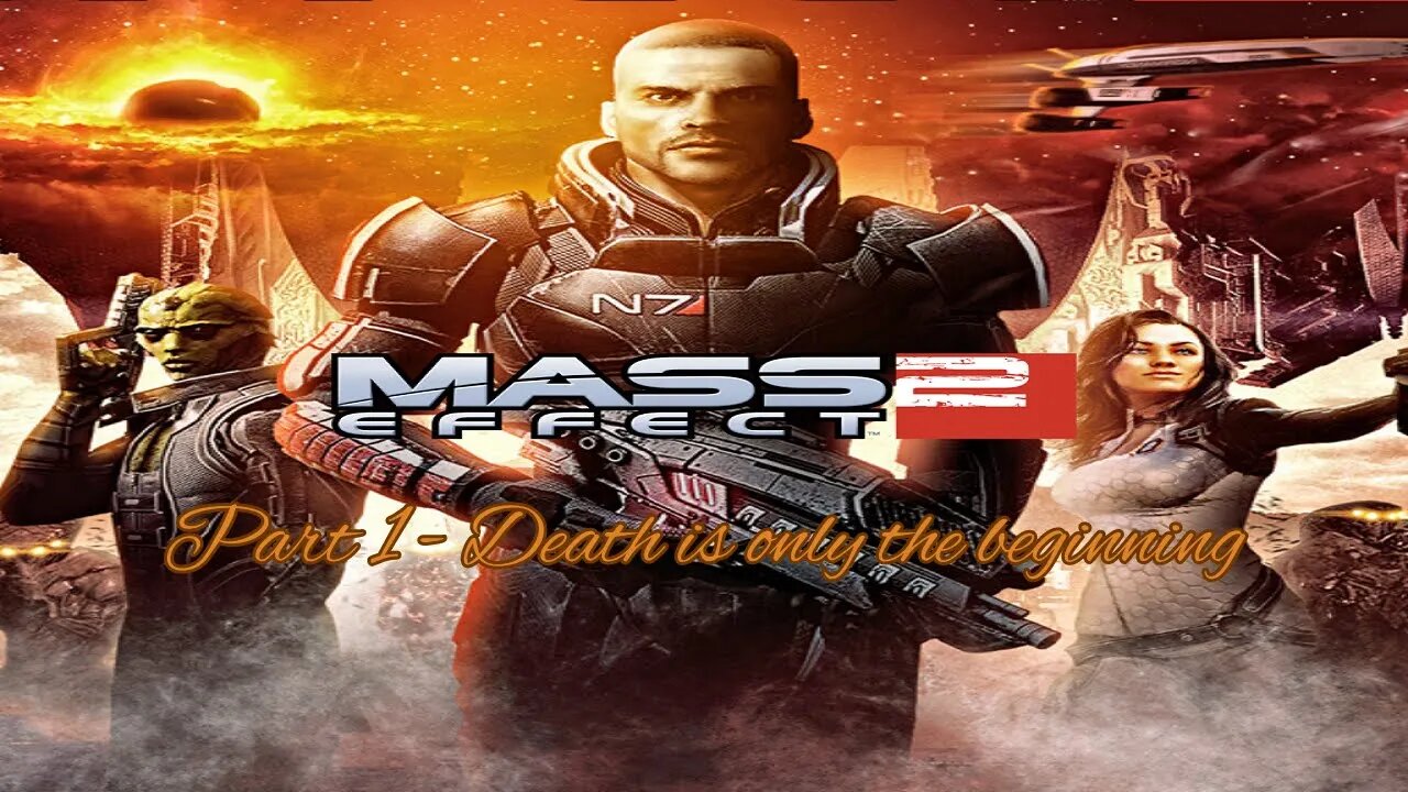 #1 Mass Effect 2 Legendary Edition - Death is only the beginning