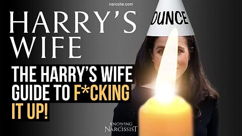 The Harry´s Wife´s Guide to F**king It Up! (Meghan Markle)