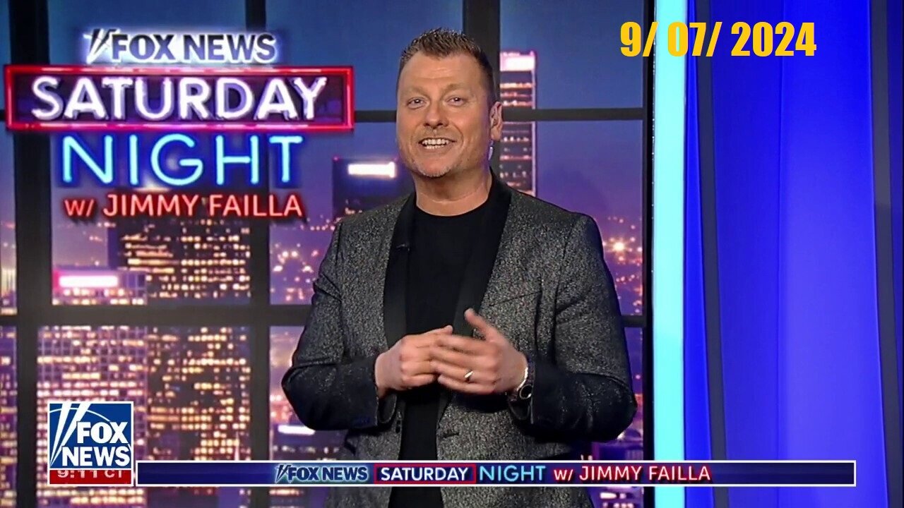 FOX News Saturday Night With Jimmy Failla (Episode) | September 7, 2024