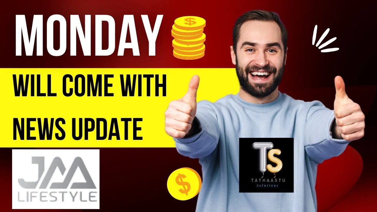 What Opportunity will come on Monday from Jaa lifestyle?