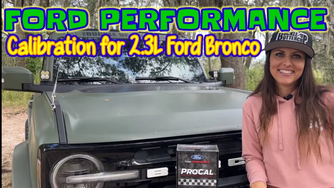 Ford Performance Calibration for 2021+ Ford Bronco | ProCal 4 for 2.3L