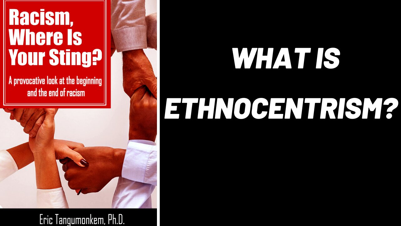 What is ethnocentrism