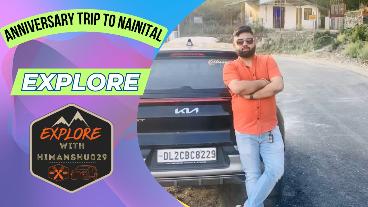 Anniversary Trip to Nainital || Part 1 || @explorewithhimanshu029