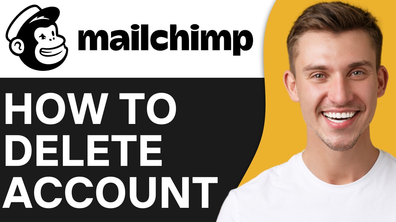 HOW TO DELETE MAILCHIMP ACCOUNT