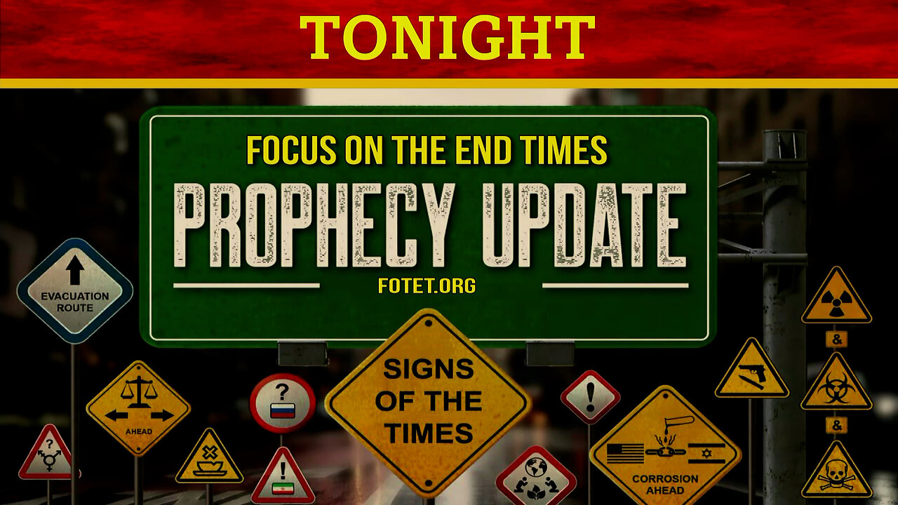 Focus on the End Times, Prophecy Update! June 18th 2024