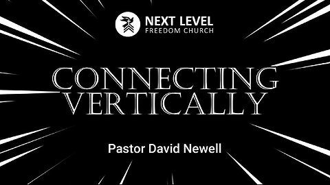 Connecting Vertically (3/27/24)