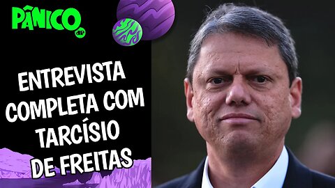 Assista à entrevista com Tarcísio de Freitas na íntegra