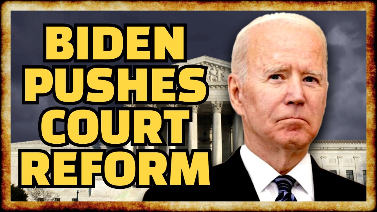 Biden Pushes SCOTUS Reform in Last-Minute Hail Mary