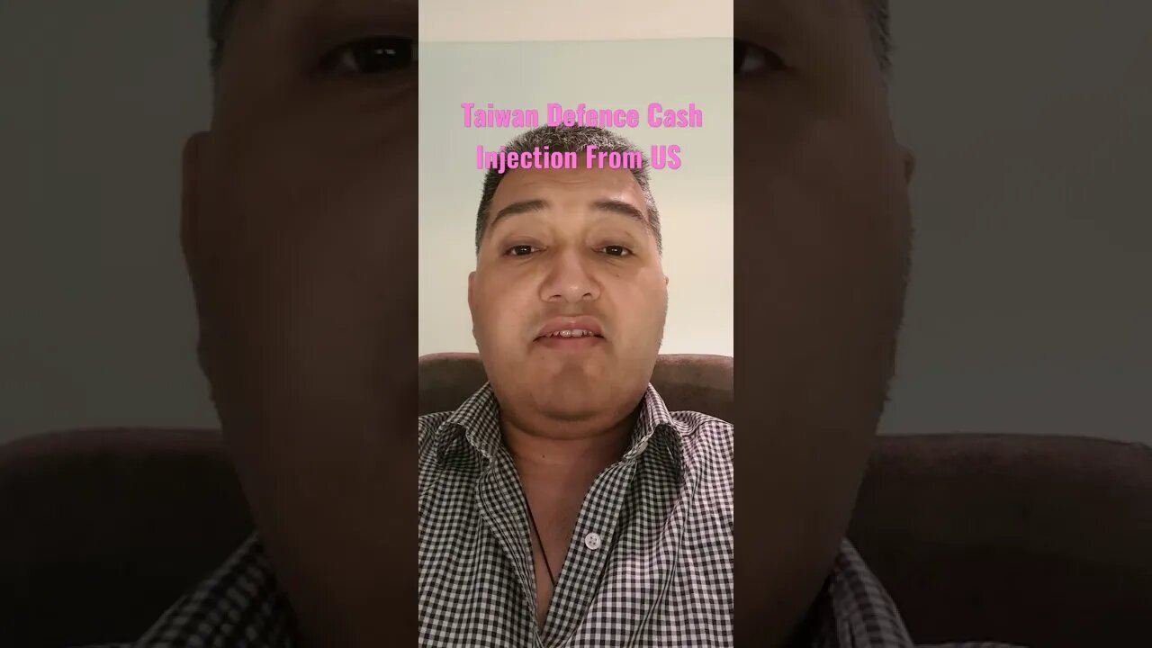 Taiwan Defence Cash Injection From US $10B