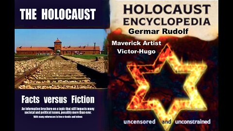 Holocaust Encyclopedia Facts vs Fiction Absurd Claims Debunked Germar Rudolf Victor Hugo Uncensored