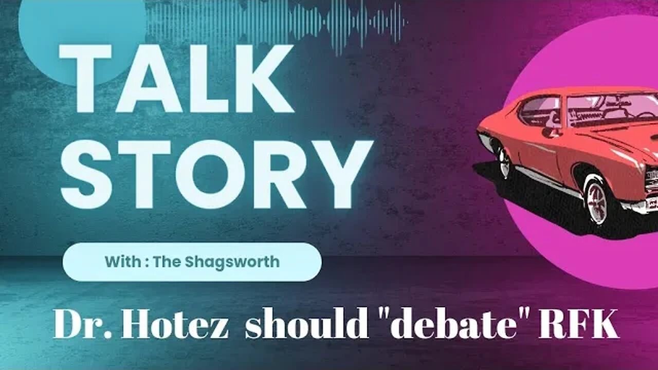 Talk Story: Dr. Peter Hotez SHOULD "Debate" RFK