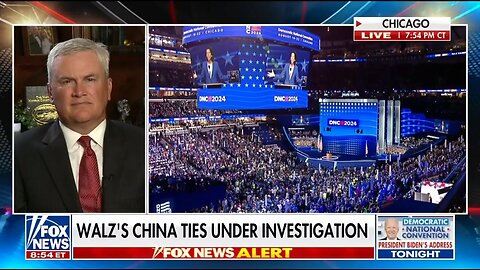 Rep James Comer: It's Concerning FBI Never Looked Into Walz's China Connection