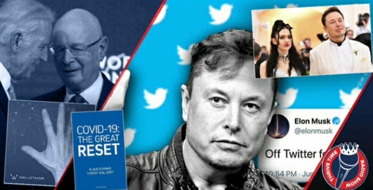 4/25/2022 Elon Musk Buys Twitter?! 9 Reasons to Be Concerned If You Can Discern (Part 1)