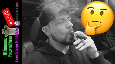 PSA: FULL Cigar Reviews + WEEKLY #GPG Live !?!