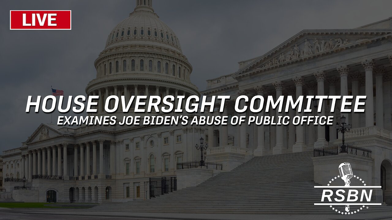 LIVE REPLAY: Oversight Committee Examines Joe Biden's Abuse of Public Office - 3/20/24