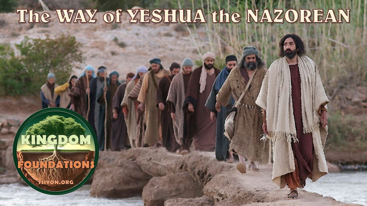 Kingdom Foundations - The Way of Yeshua the Nazorean