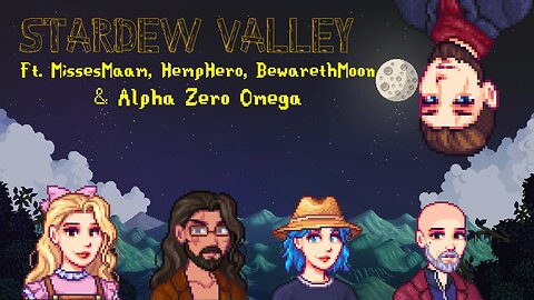 Stardew Crew back at it again with the chill streams