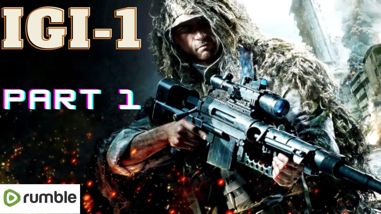 IGI FULL GAMEPLAY PART-1