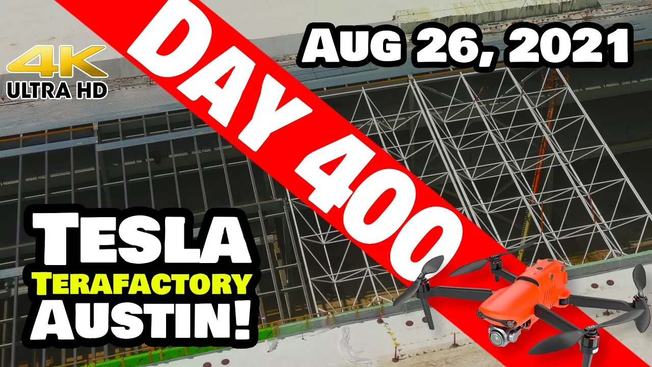 Tesla Gigafactory Austin 4K Day 400 - 8/26/21 - Terafactory TX - SPACE FRAMES ASCEND AT GIGA TEXAS!