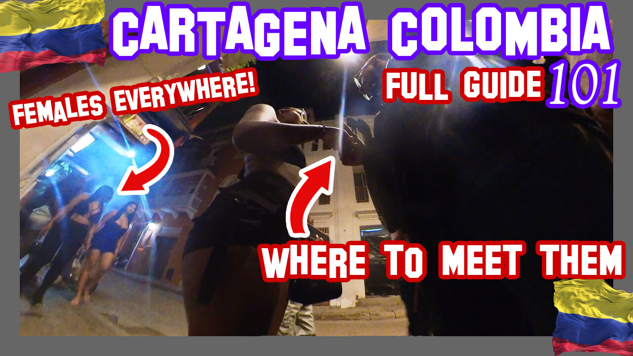 Cartagena Colombia 101 - Sex Workers UNCENSORED - Where to Stay & How To Move