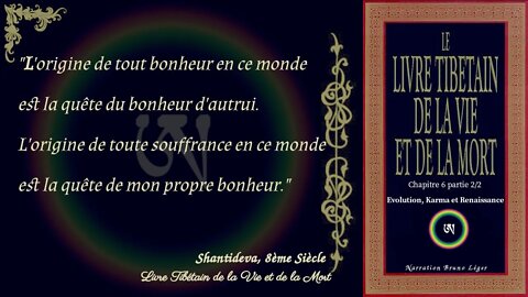 Livre Tibétain de la Vie et de la Mort -Chapitre 6 - Evolution, Karma et renaissance (2/2)