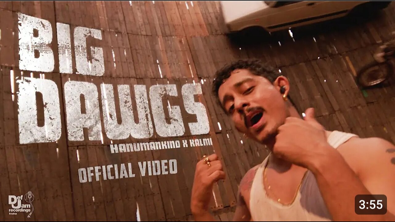 Hanumankind – Big Dawgs | Ft. Kalmi (Official Music Video) | Def Jam India