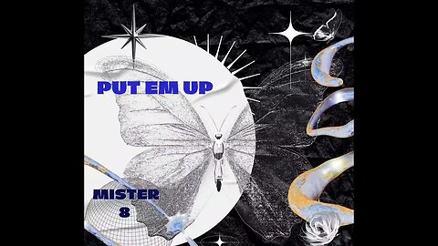 Mister 8 - "put em up" (New 2023 #electronica #techno #music ) Pre-Release Copy