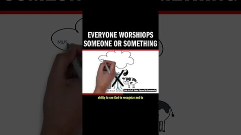 Everyone Worshiops Someone or Something