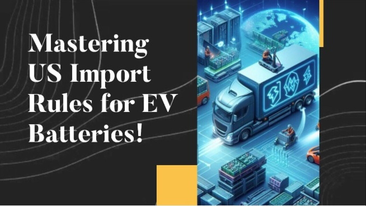 Mastering Customs Compliance for Electric and Hybrid Vehicle Imports