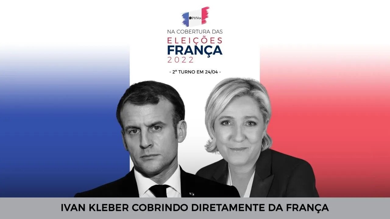 COBERTURA ELEIÇÕES NA FRANÇA 2º Turno