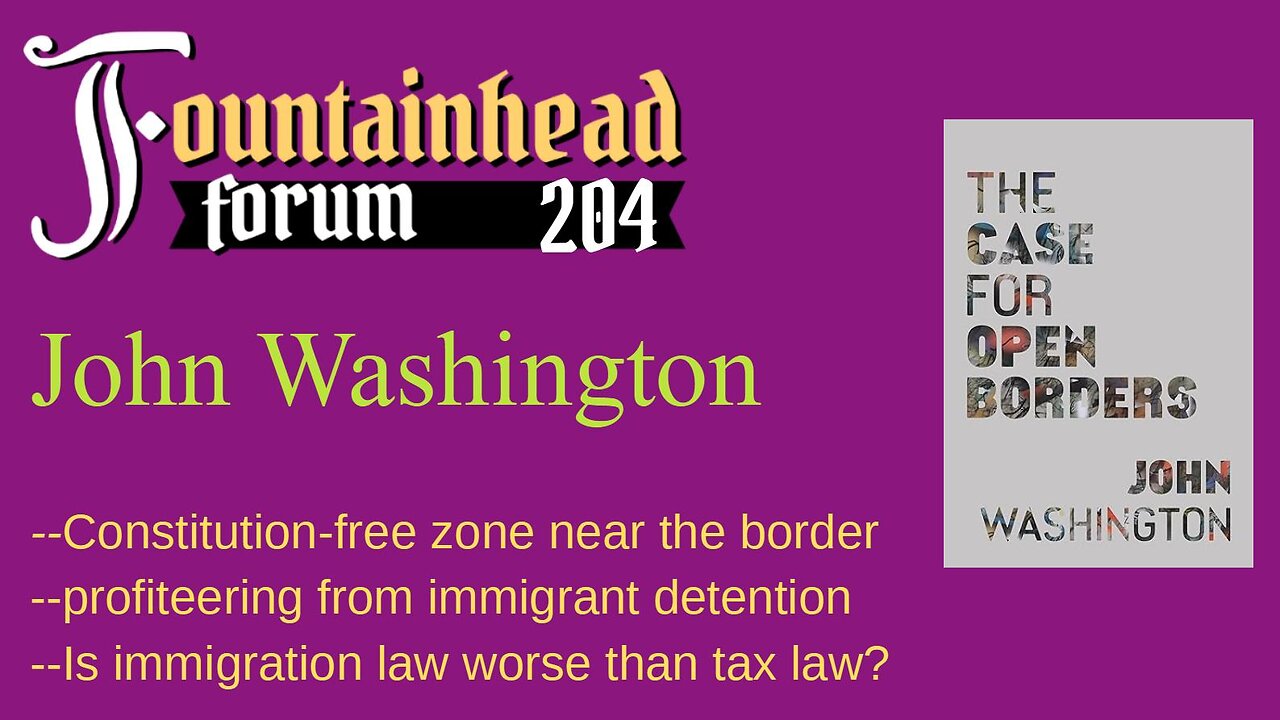 FF-204: John Washington on police state tactics and profiteering in the war on immigrants