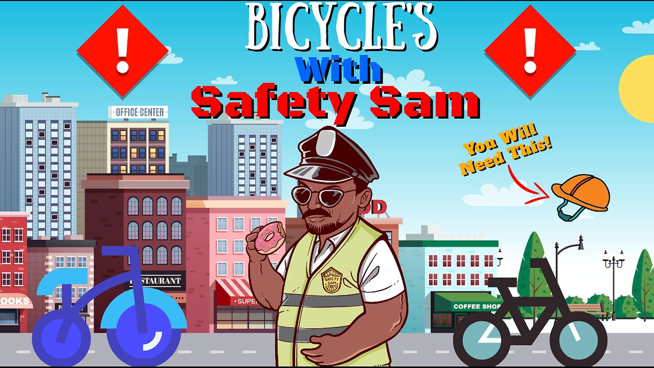 🚲Everything Bicycles with Safety Sam!👮