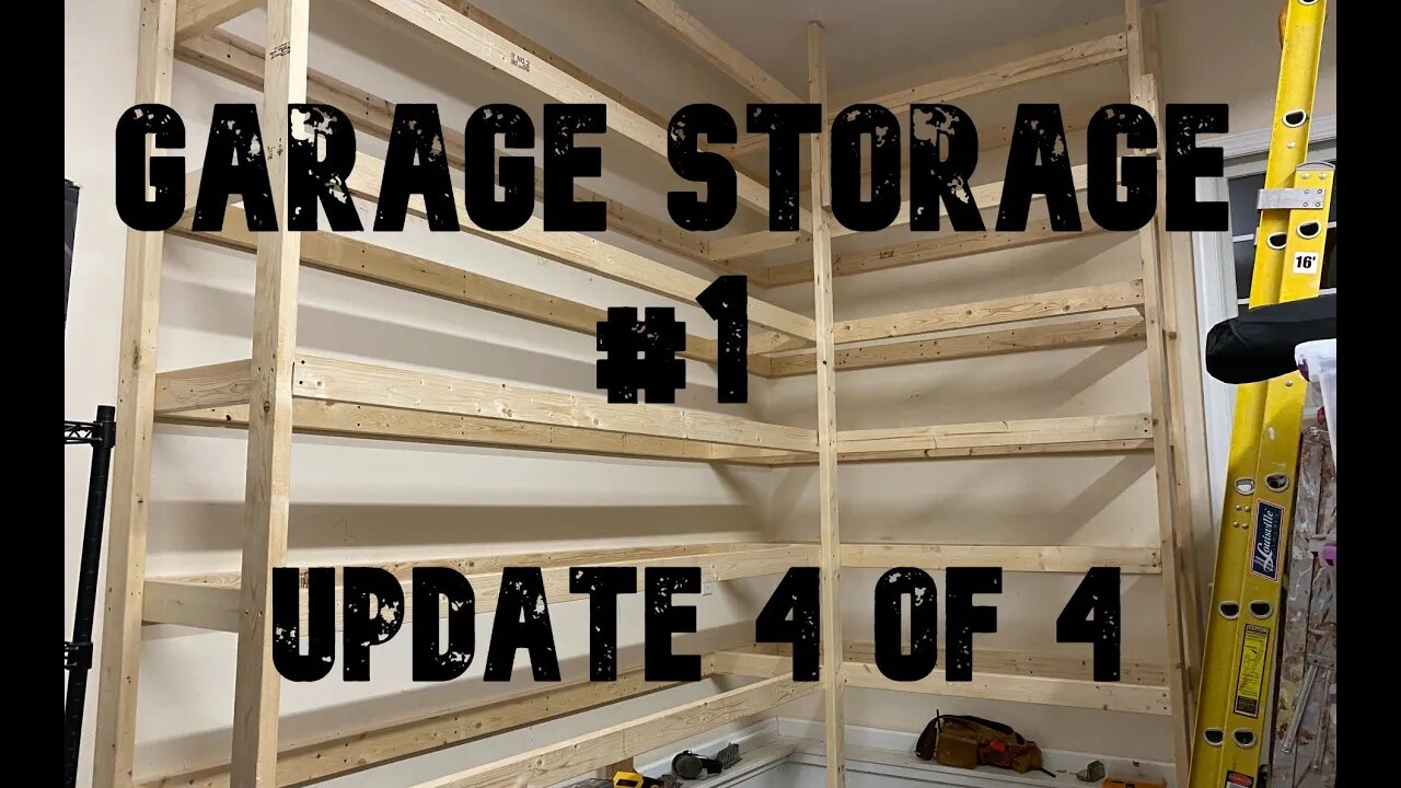 Garage Storage #1: Project 05 Update 4 of 4