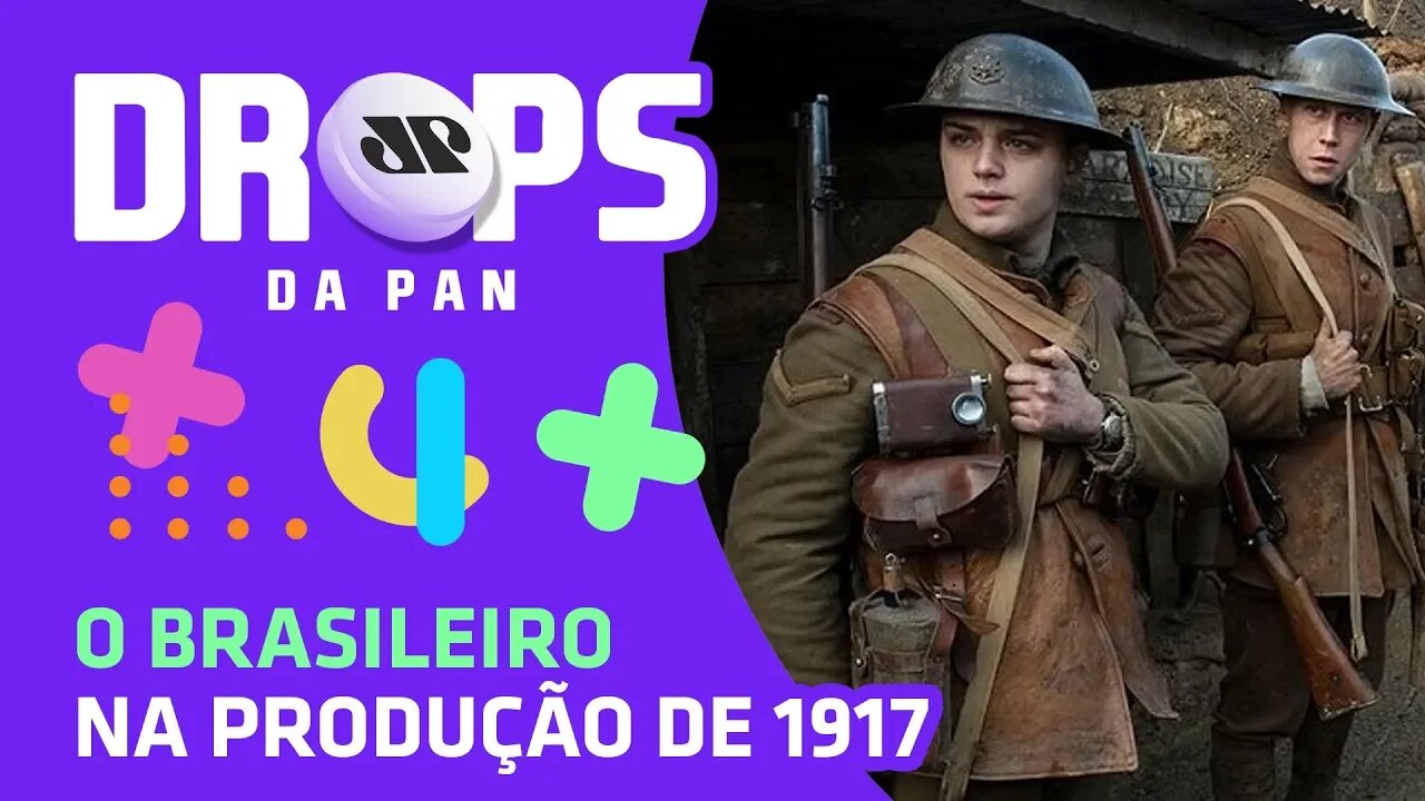 O BRASILEIRO na produção de 1917 | DROPS da Pan - 19/02/20