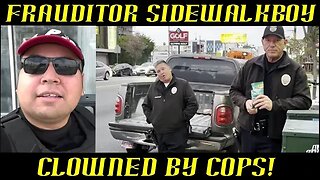 Frauditor SidewalkBoy Punked & Clowned by LAPD Cops: HAHAHA!