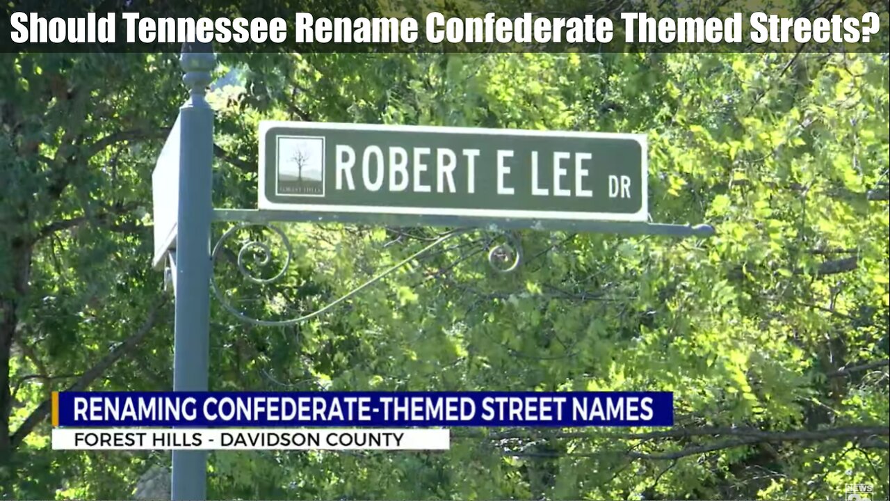 Should Tennessee Rename Confederate Themed Streets?