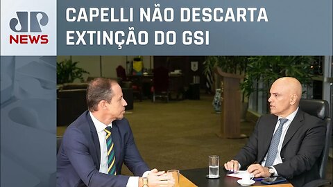 Ricardo Capelli se encontra com ministro Alexandre de Moraes