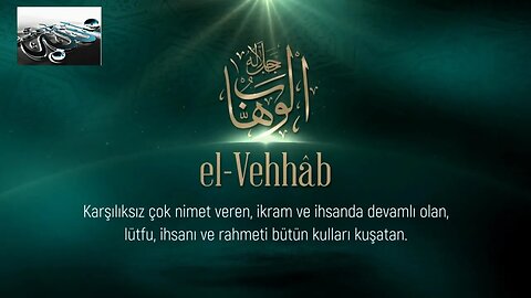 #dua Esma'ül Hüsna Duaları / El Vehhab (c.c.)