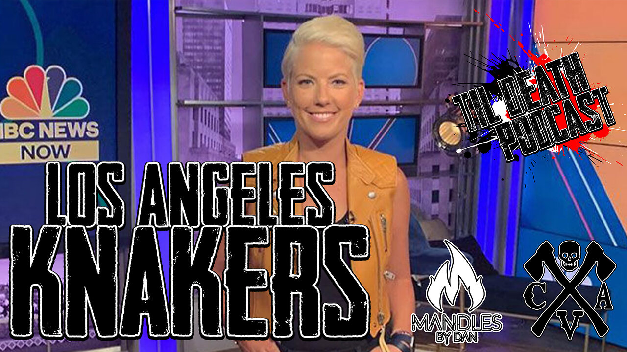 Los Angeles Knakers | Til Death Podcast | CLIP
