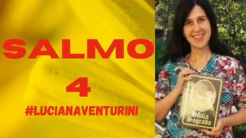 Salmo 4 #lucianaventurini #desenvolvimentopessoal #vivermelhor #salmo